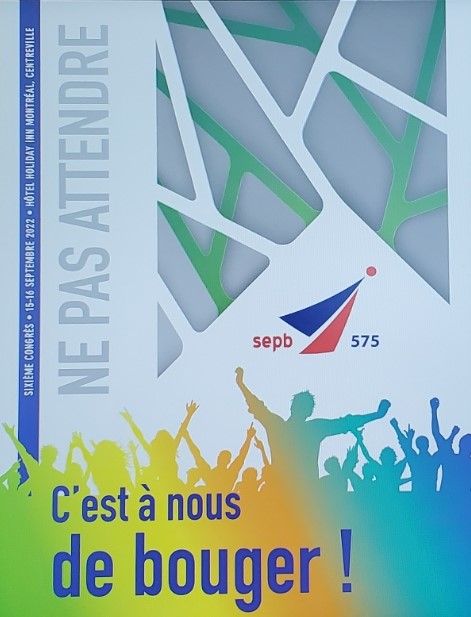CONGRÈS TRIENNAL DU SEPB, SECTION LOCALE 575